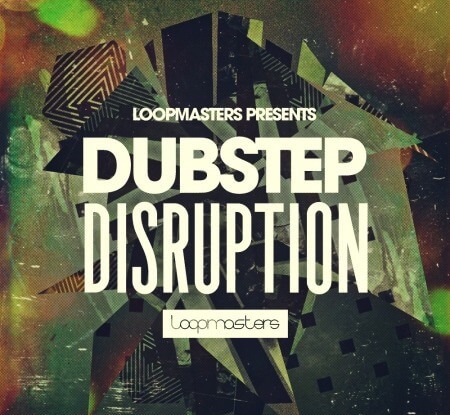 Loopmasters Dubstep Disruption MULTiFORMAT